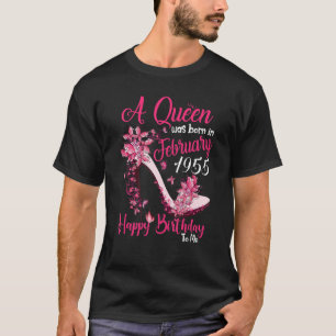 A Queen Was Born In February 1955 67th Birthday Wo T-Shirt