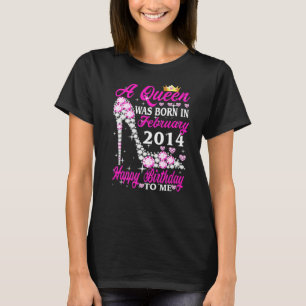 A Queen Was Born In February 2014 9th Birthday Hig T-Shirt