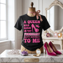 "A Queen Was Born in February" Girls' Birthday