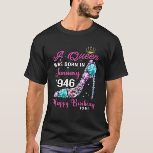 A Queen Was Born In January 1946 76Th Birthday T-Shirt