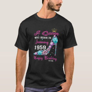 A Queen Was Born In January 1959 63Rd Birthday T-Shirt
