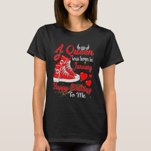 A Queen Was Born In January Cute Women Girls Sneak T-Shirt