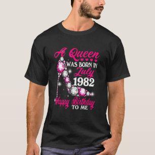 A Queen Was Born In July 1982 High Heel 40th Birth T-Shirt