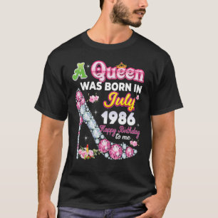 A Queen Was Born In July 1986 Happy 36th Birthday T-Shirt