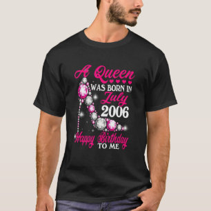 A Queen Was Born In July 2006 High Heel 16th Birth T-Shirt