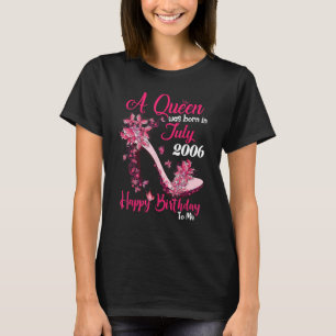 A Queen Was Born In July 2006 High Heel 17th Birth T-Shirt
