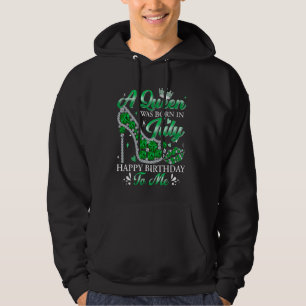 A Queen Was Born In July Happy Birthday Gifts Wome Hoodie