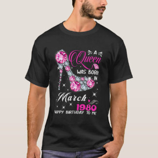 A Queen Was Born In March 1980 42Nd Birthday Gift T-Shirt
