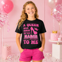 A Queen Was Born in March – Stylish Birthday Gift