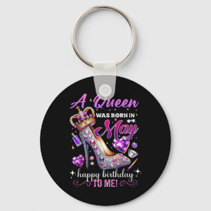 A Queen Was Born In May Womens Happy Birthday To M Key Ring