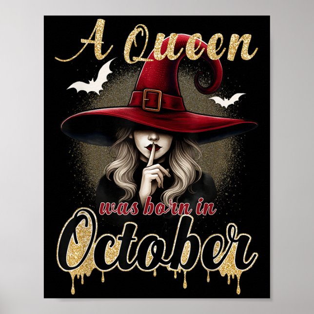 A Queen Was Born In October Witch Funny Happy Birt Poster (Front)