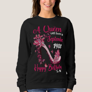 A Queen Was Born In September 1938 Happy 84th Birt Sweatshirt