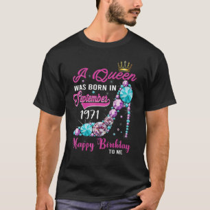 A Queen Was Born In September 1971 Happy 52nd Birt T-Shirt