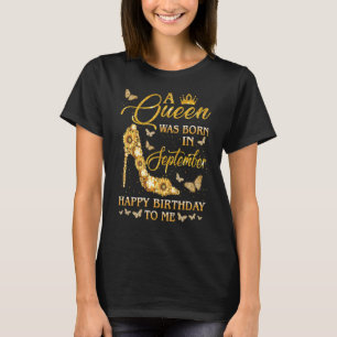A Queen Was Born In September Butterfly High Heel  T-Shirt