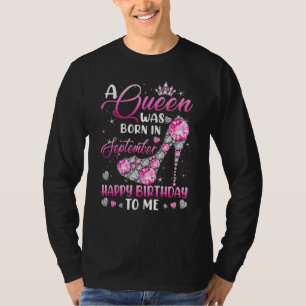 A Queen Was Born In September Diamond Pink High He T-Shirt