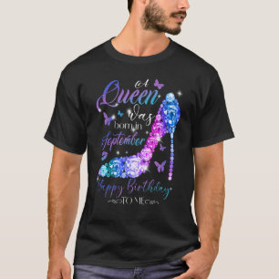 A Queen Was Born In September Heels Crown Birthday T-Shirt