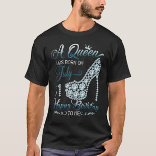A Queen Was Born On July 11 Born In 11th July Birt T-Shirt
