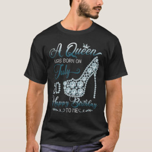 A Queen Was Born On July 20 Born In 20th July Birt T-Shirt