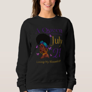 A Queen Was Born On July 27 Living My Blessed Life Sweatshirt