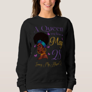 A Queen Was Born On May 28 Living My Blessed Life Sweatshirt