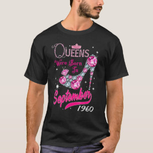 A Queen Were Born In September 1960 Happy 62nd Bir T-Shirt