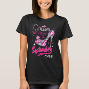 A Queen Were Born In September 1968 Happy 54th Bir T-Shirt