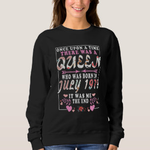 A Queen Who Was Born In July 1979 Birthday Women Sweatshirt