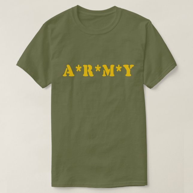 A*R*M*Y T-Shirt (Design Front)