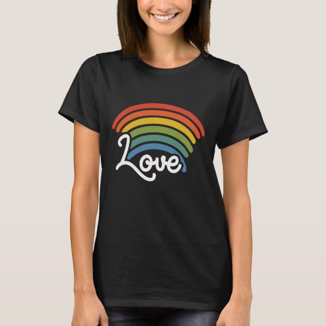 A Rainbow of Love T-Shirt (Front)