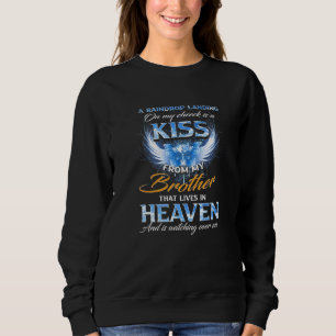 A Raindrop Landing On My Cheek Is A Kiss From My B Sweatshirt