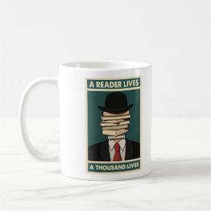 A Reader Lives a Thousand Lives Bibliophile Wisdom Coffee Mug