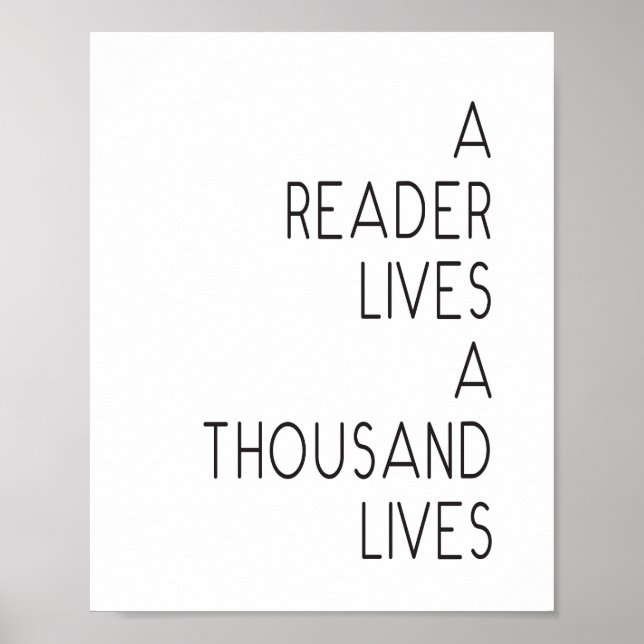 "A Reader Lives a Thousand Lives" quote Print (Front)