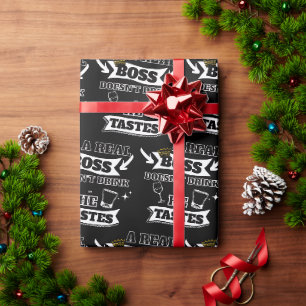 A Real Boss (For Him) Quote Wrapping Paper