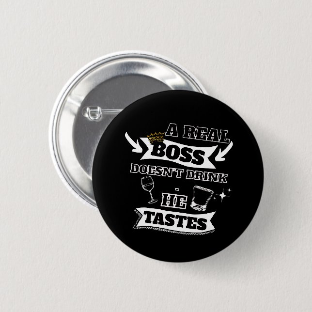 A Real Boss Quote  6 Cm Round Badge (Front & Back)