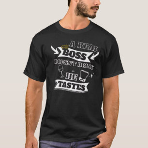 A Real Boss Quote T-Shirt