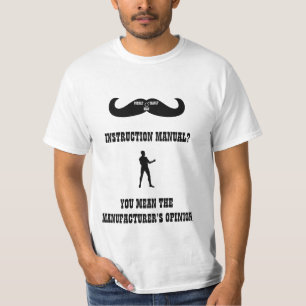 A Real Overly Manly Man - Instruction Manual? T-Shirt