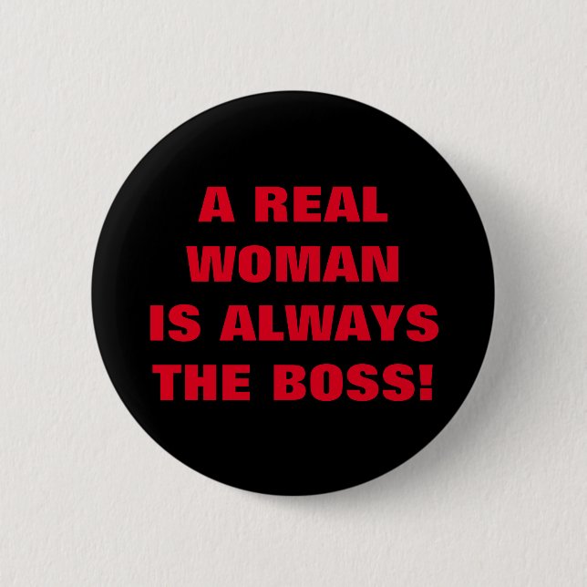 A REAL WOMAN 6 CM ROUND BADGE (Front)