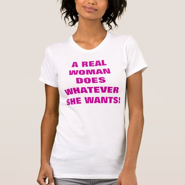 A REAL WOMAN T-Shirt (Front)