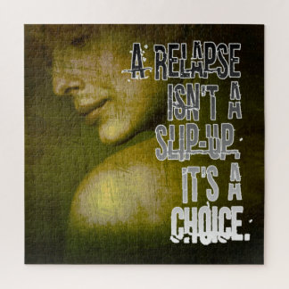 A Relapse Is a Choice Puzzle