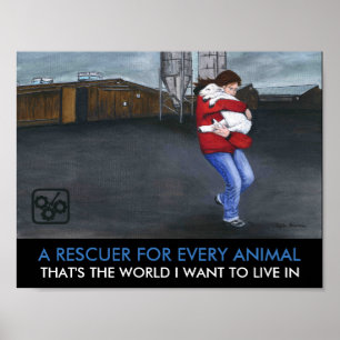 A Rescuer For Every Animal Poster