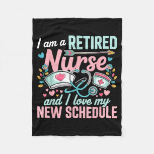 A Retired Nurse And Love New Schedule Retirement Fleece Blanket