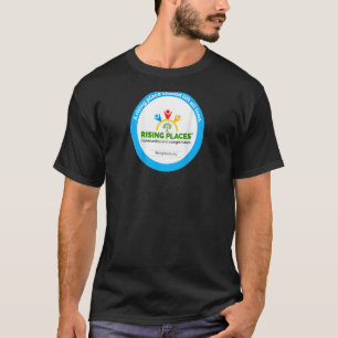 A Rising Place Should Lift All Lives Art On Back T-Shirt
