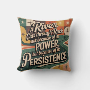 A River Cuts Through Rock Not Because Of Its Power Cushion