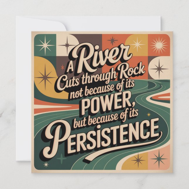 A River Cuts Through Rock Not Because Of Its Power Save The Date (Front)