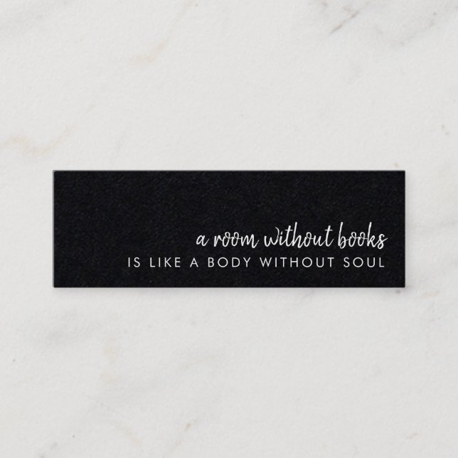 A Room without Books | Modern Black Bookmark Card (Front)