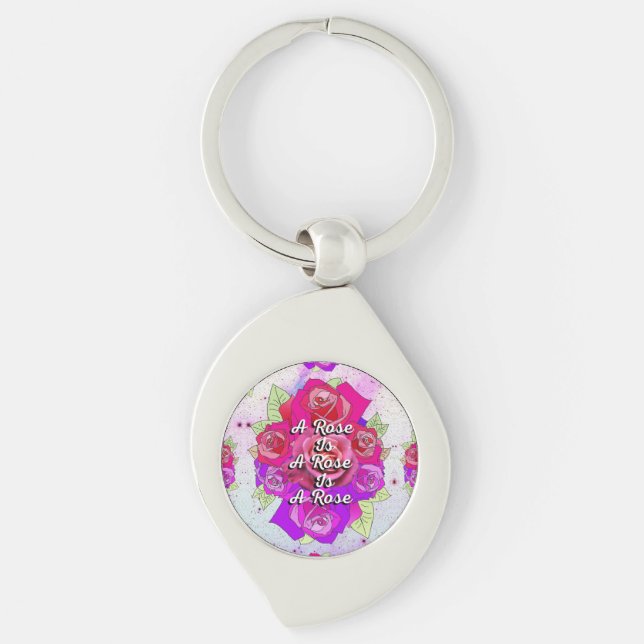 A Rose is a Rose is a Rose Key Ring (Front)