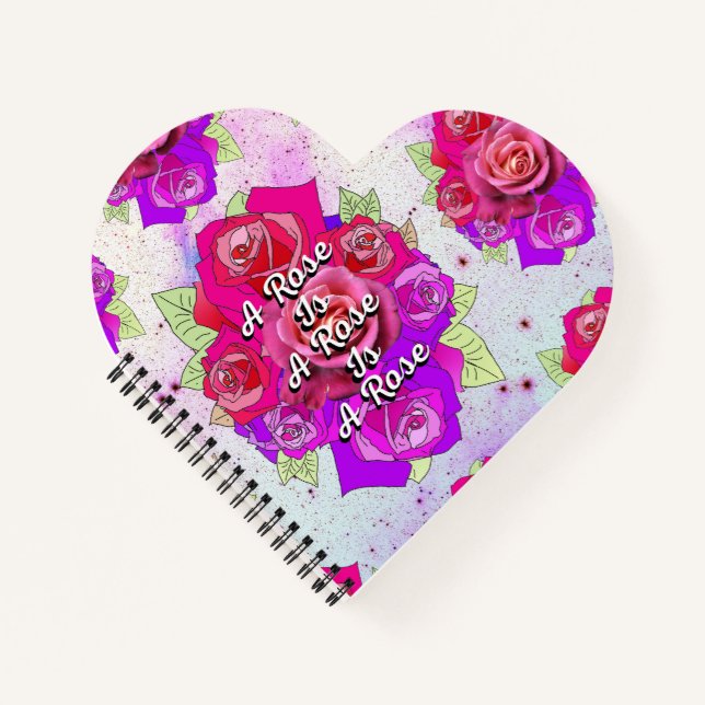 A Rose is a Rose is a Rose Notebook (Front)