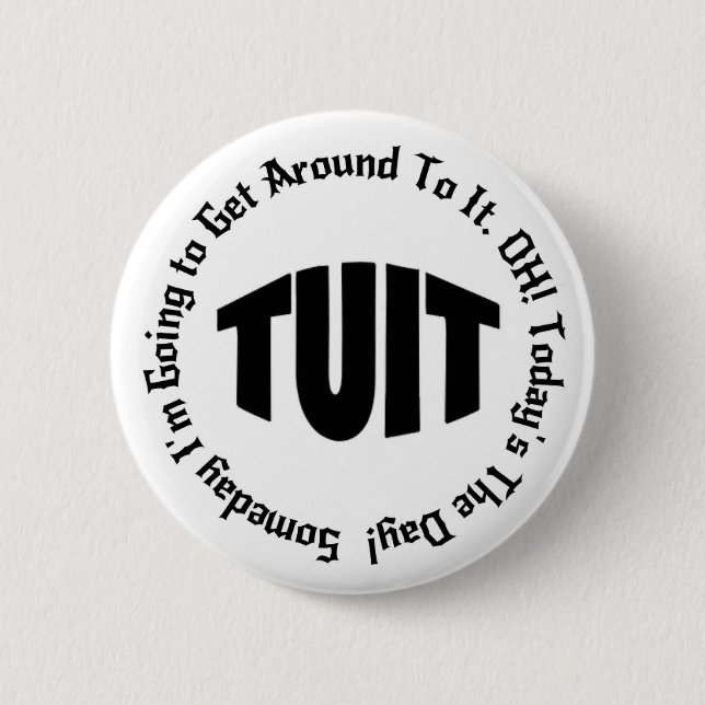 A Round TUIT 6 Cm Round Badge (Front)