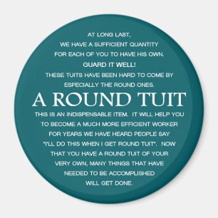 A Round Tuit Magnet