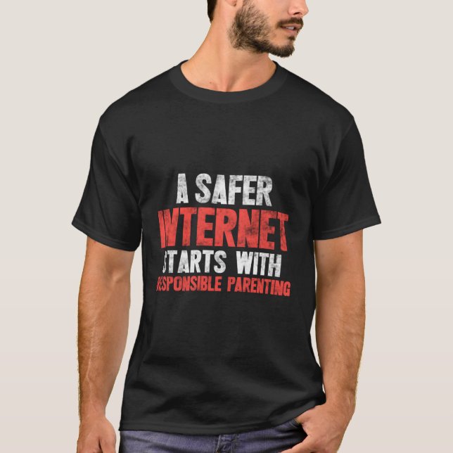 A Safer Internet St With Responsible Parenting T-Shirt (Front)